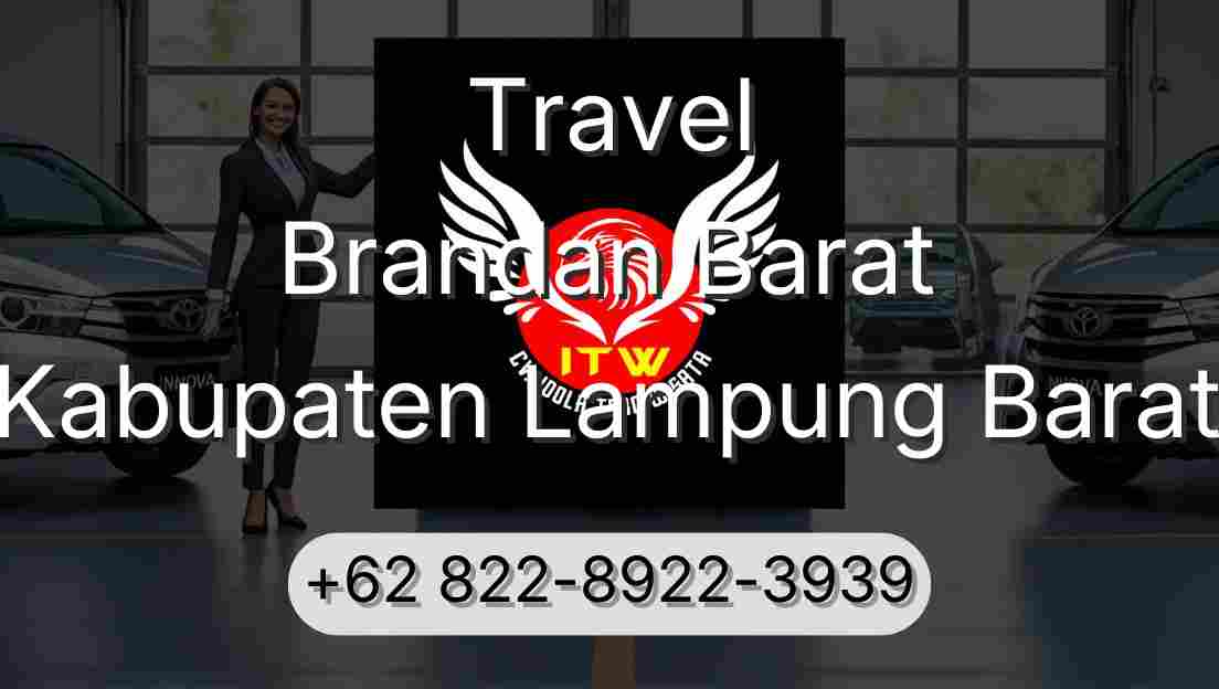 Travel Brandan Barat Kabupaten Lampung Barat