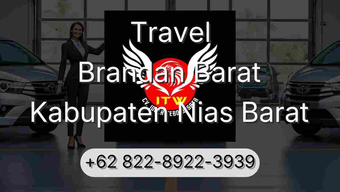 Travel Brandan Barat Kabupaten Nias Barat