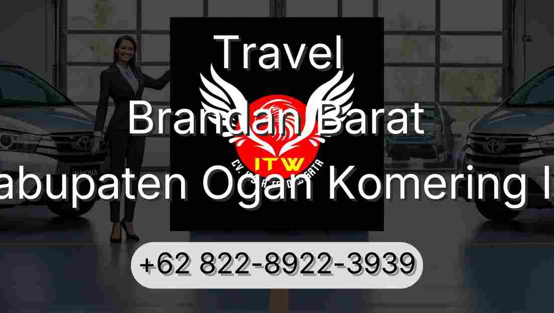 Travel Brandan Barat Kabupaten Ogan Komering Ilir