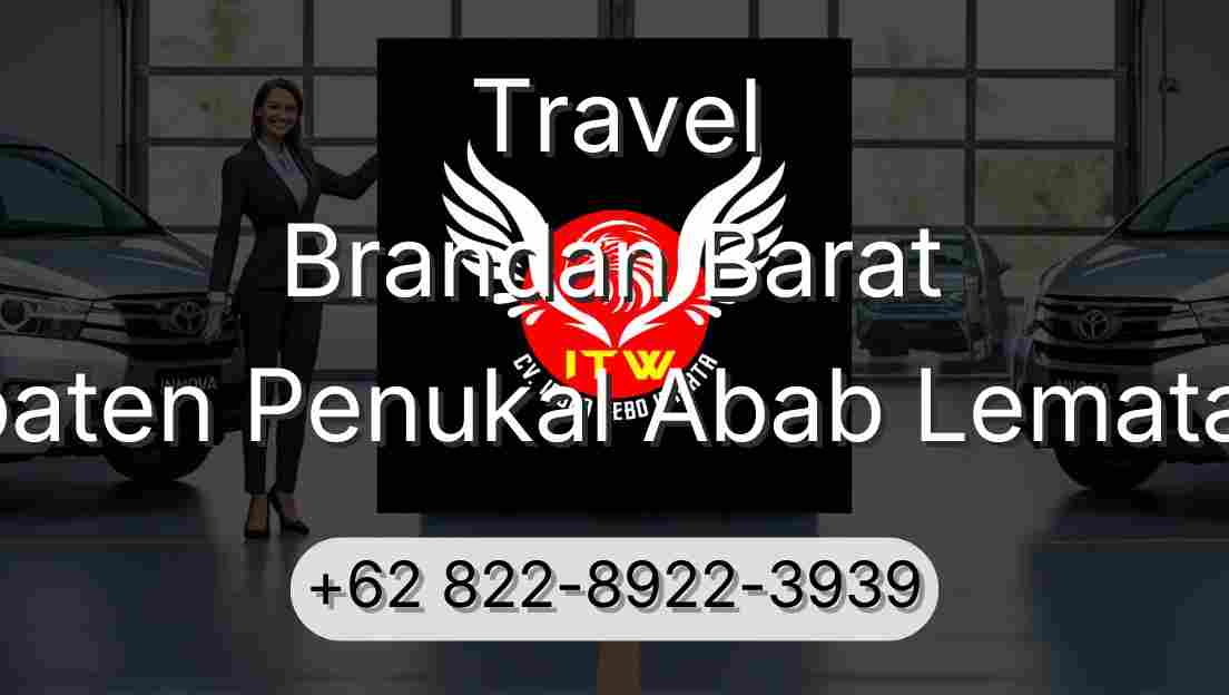 Travel Brandan Barat Kabupaten Penukal Abab Lematang Ilir