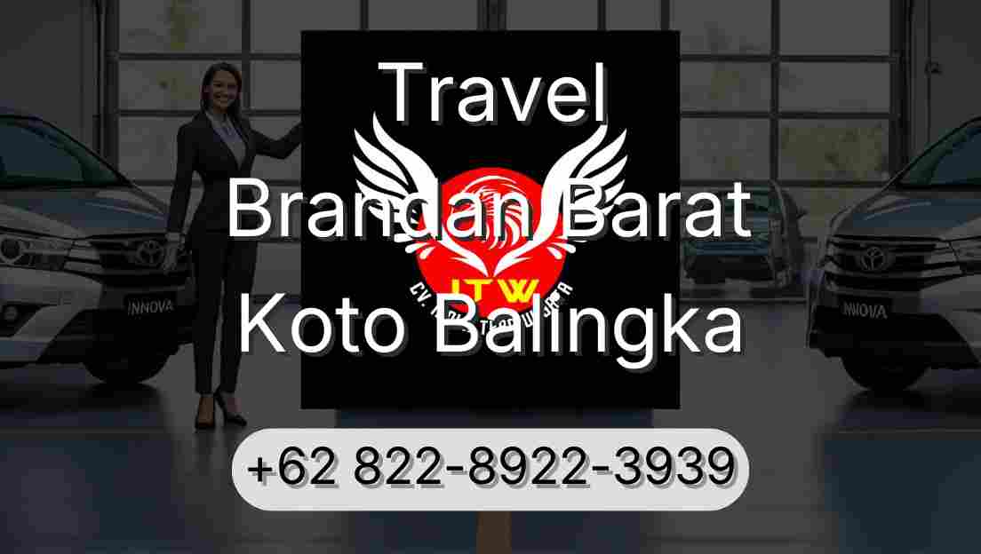 Travel Brandan Barat Koto Balingka