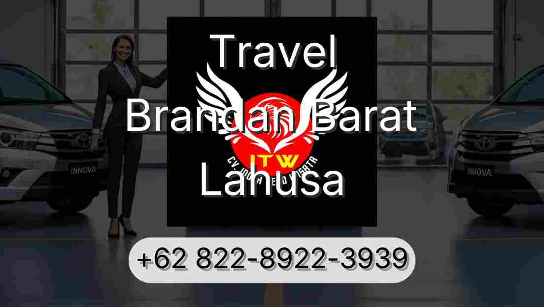 Travel Brandan Barat Lahusa