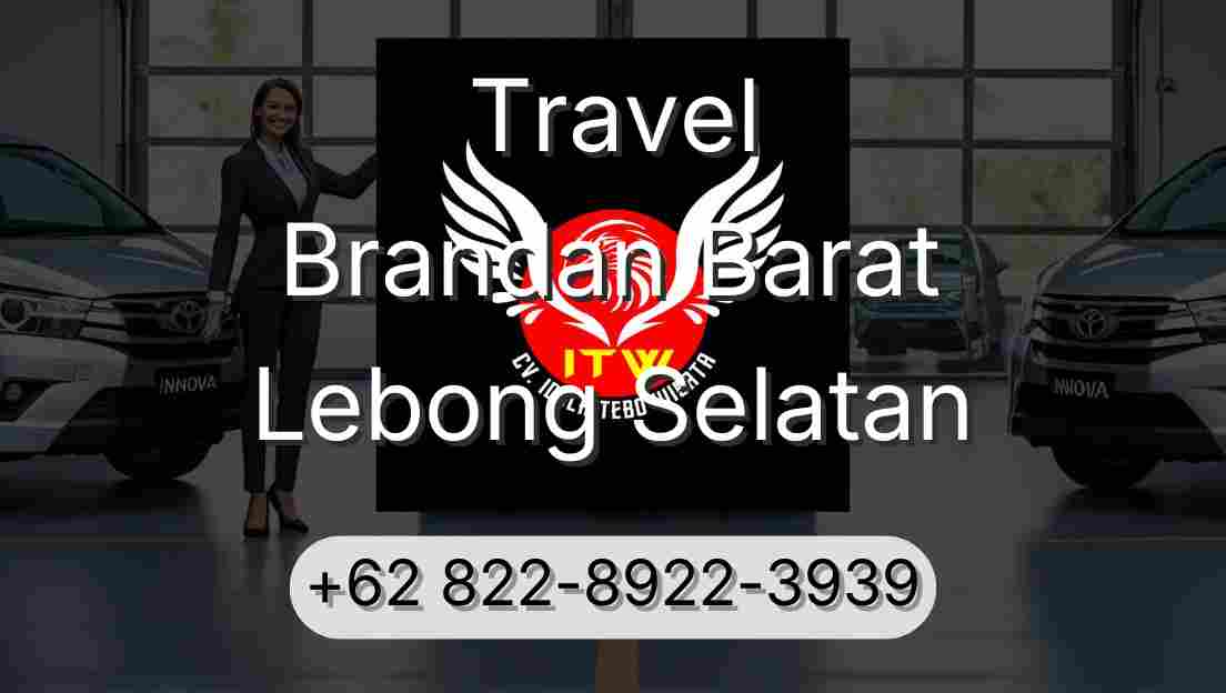 Travel Brandan Barat Lebong Selatan