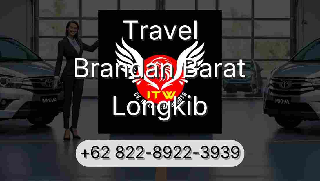 Travel Brandan Barat Longkib