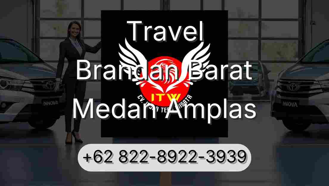 Travel Brandan Barat Medan Amplas