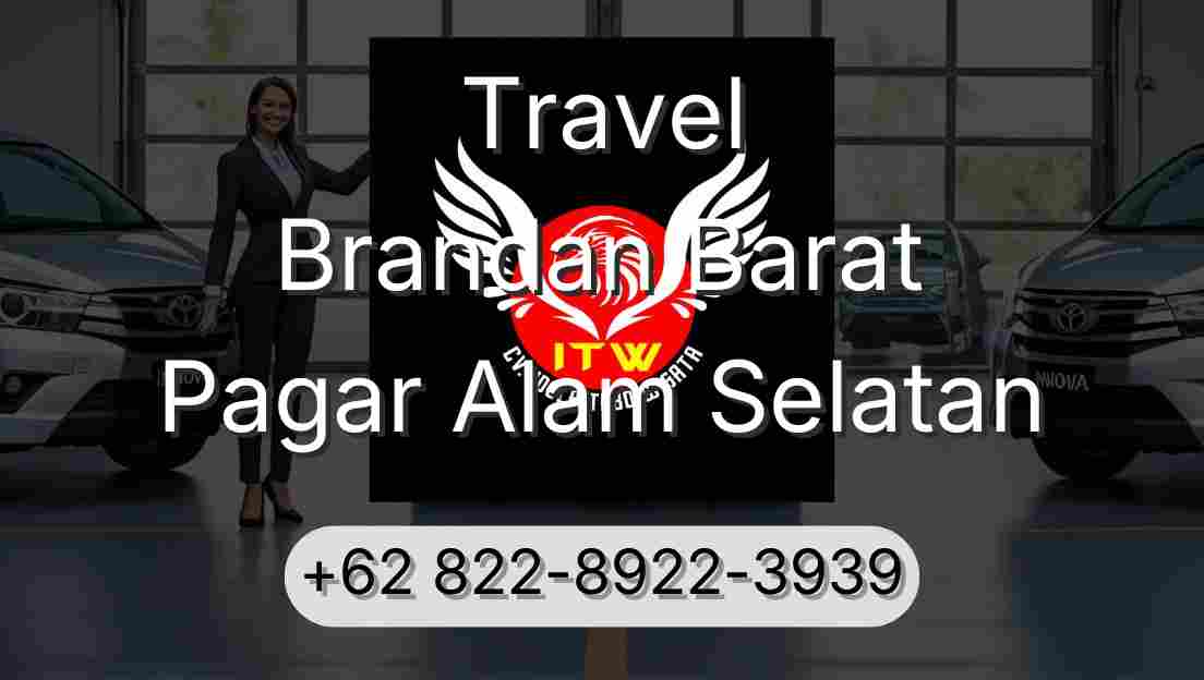 Travel Brandan Barat Pagar Alam Selatan