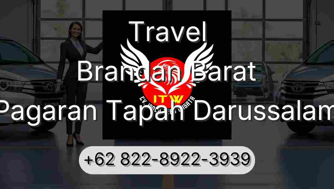 Travel Brandan Barat Pagaran Tapah Darussalam
