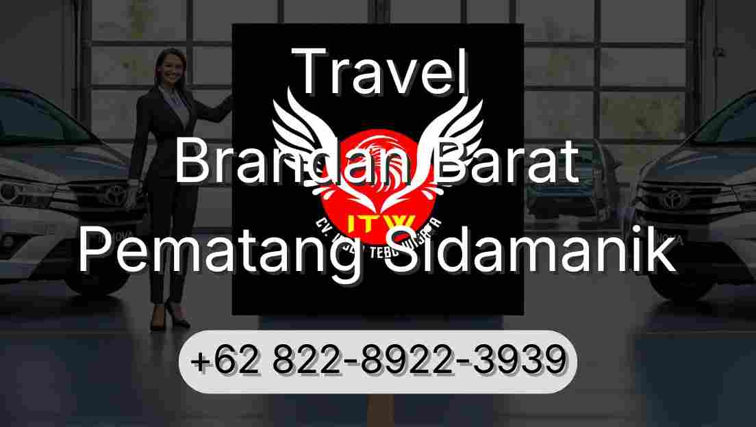 Travel Brandan Barat Pematang Sidamanik