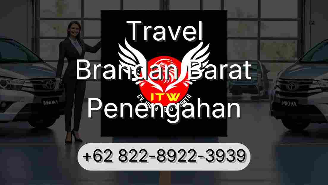Travel Brandan Barat Penengahan