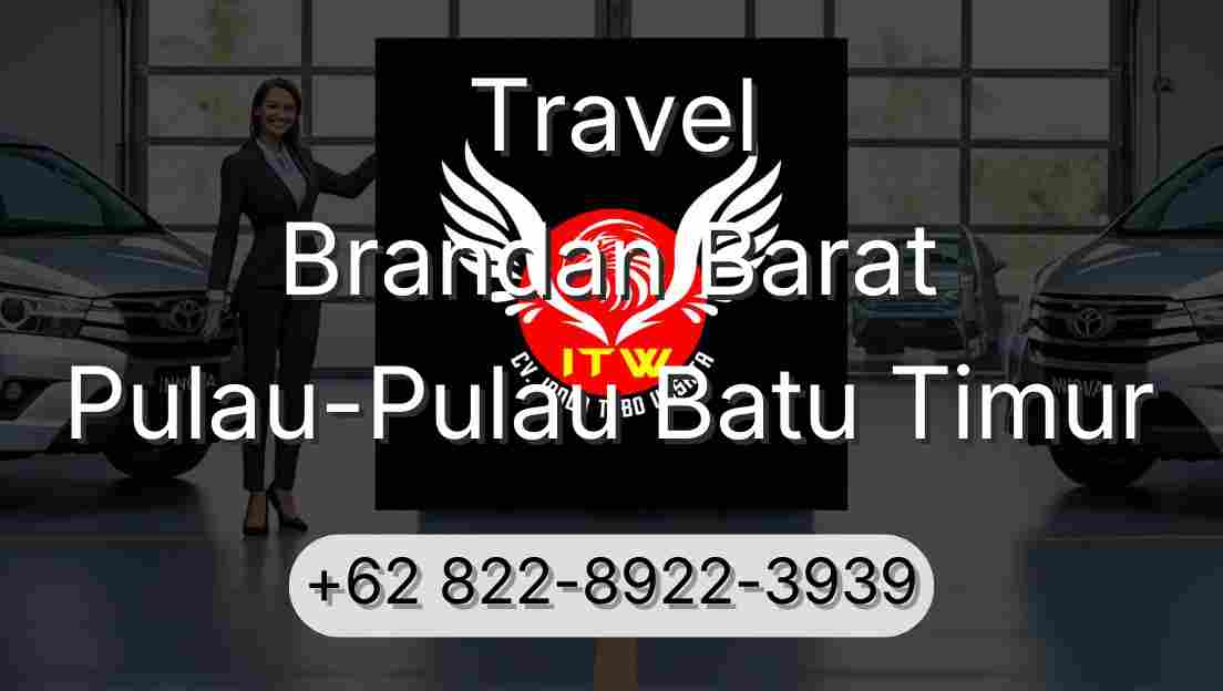 Travel Brandan Barat Pulau-Pulau Batu Timur