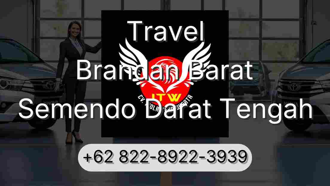 Travel Brandan Barat Semendo Darat Tengah