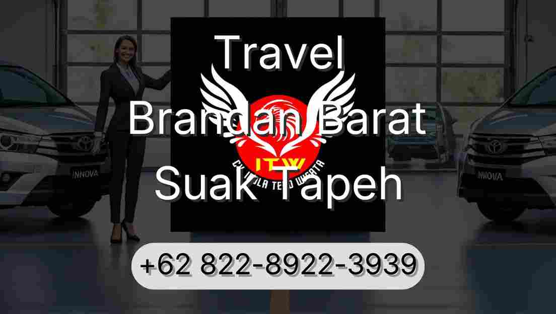 Travel Brandan Barat Suak Tapeh