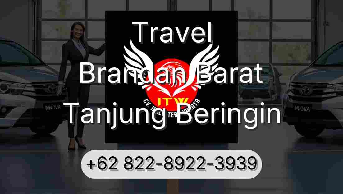 Travel Brandan Barat Tanjung Beringin