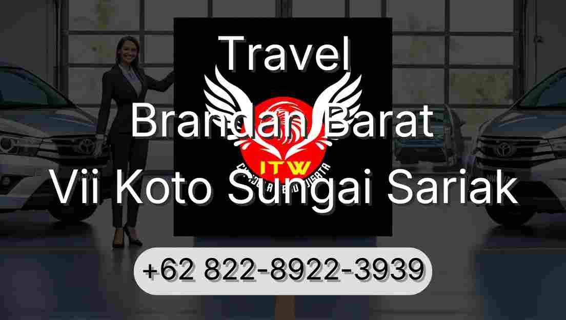 Travel Brandan Barat Vii Koto Sungai Sariak