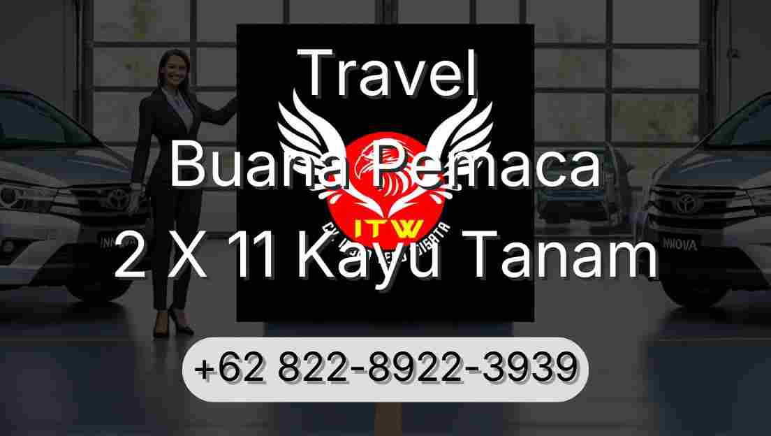Travel Buana Pemaca 2 X 11 Kayu Tanam