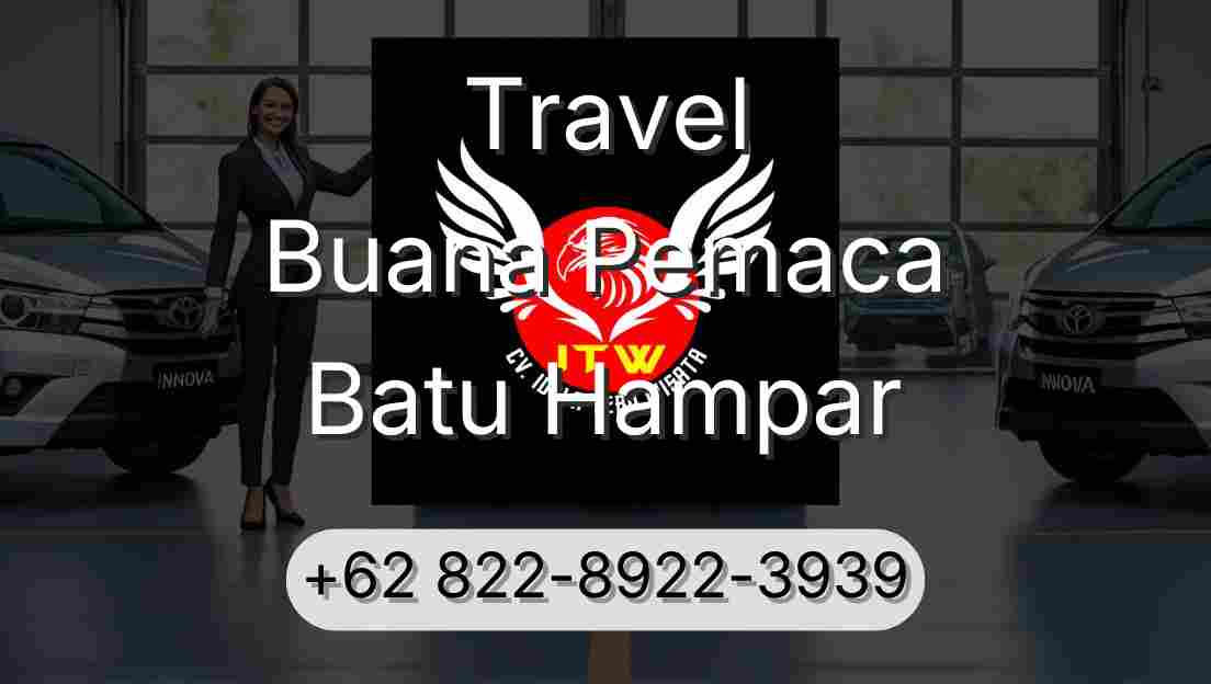Travel Buana Pemaca Batu Hampar