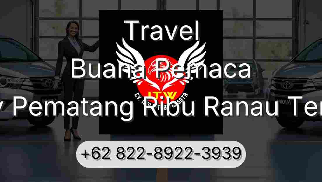 Travel Buana Pemaca Buay Pematang Ribu Ranau Tengah
