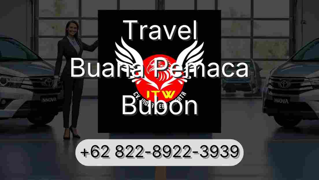 Travel Buana Pemaca Bubon