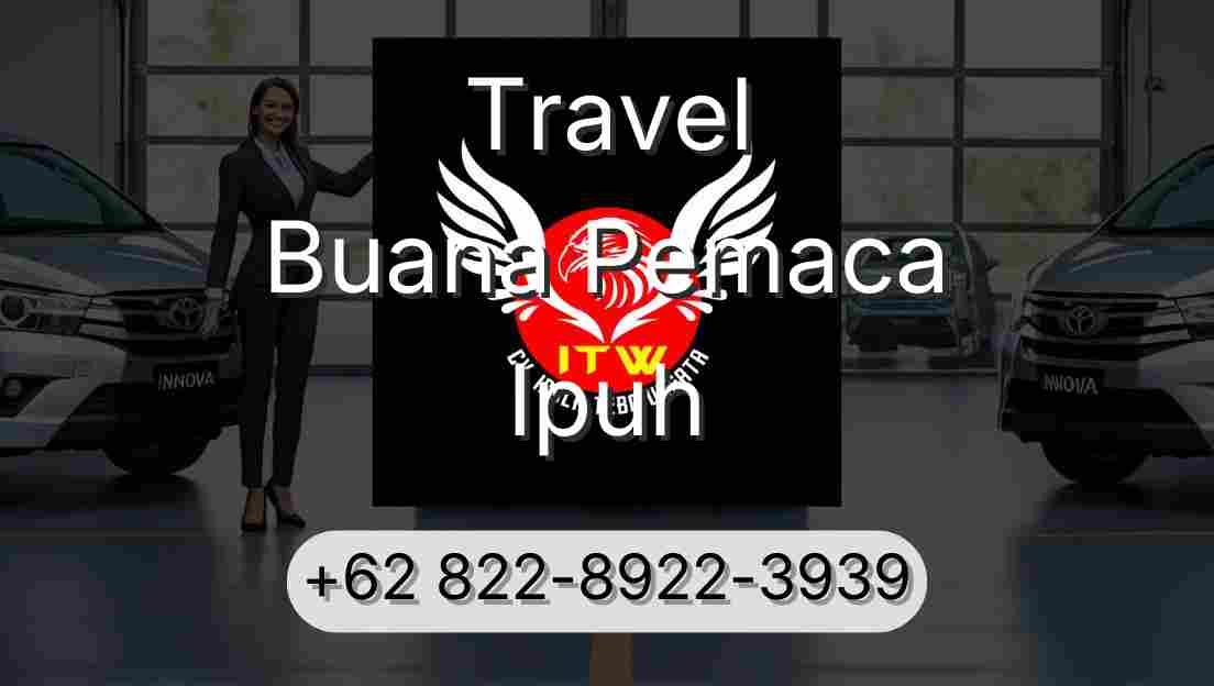 Travel Buana Pemaca Ipuh