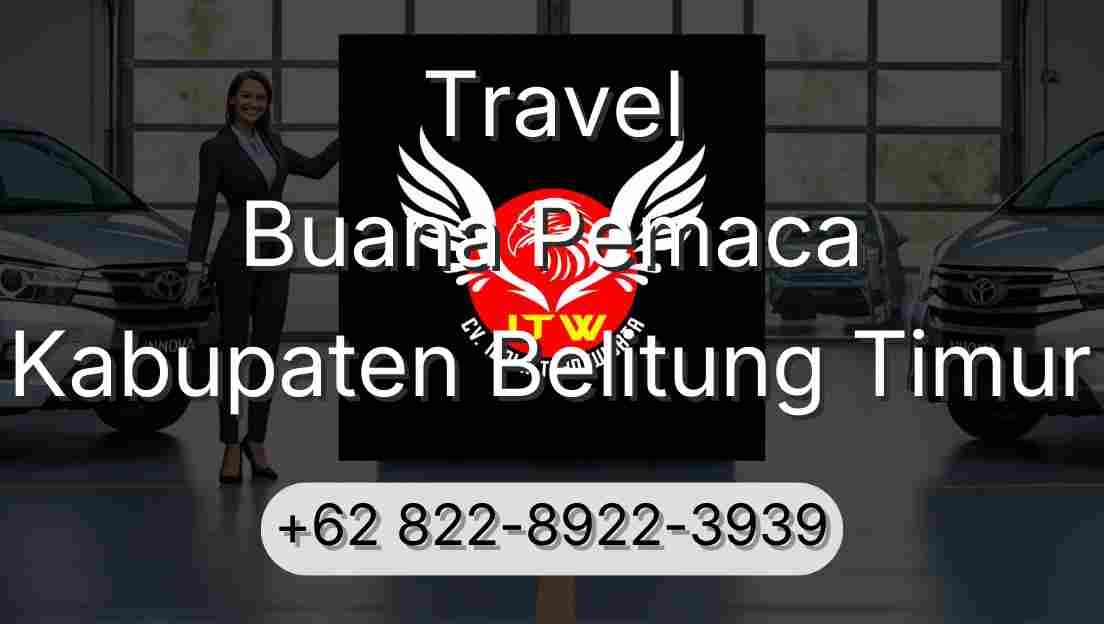 Travel Buana Pemaca Kabupaten Belitung Timur