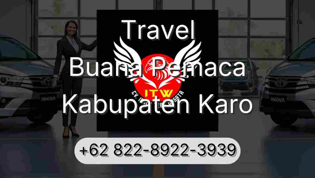 Travel Buana Pemaca Kabupaten Karo