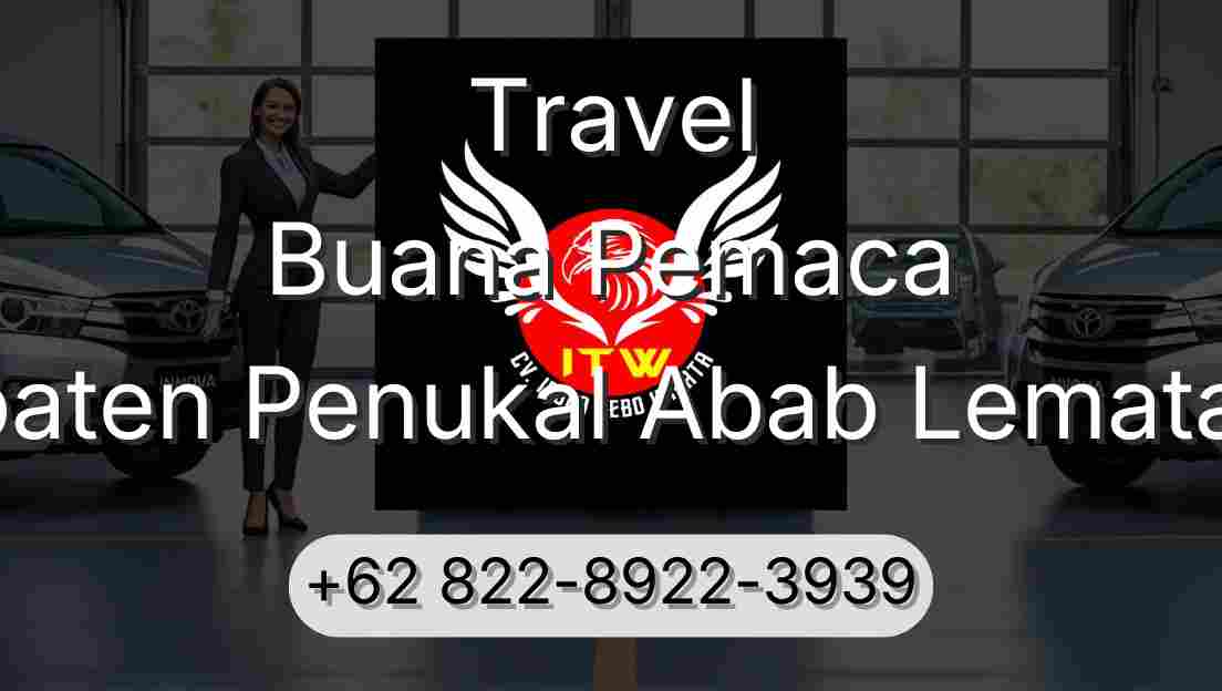 Travel Buana Pemaca Kabupaten Penukal Abab Lematang Ilir