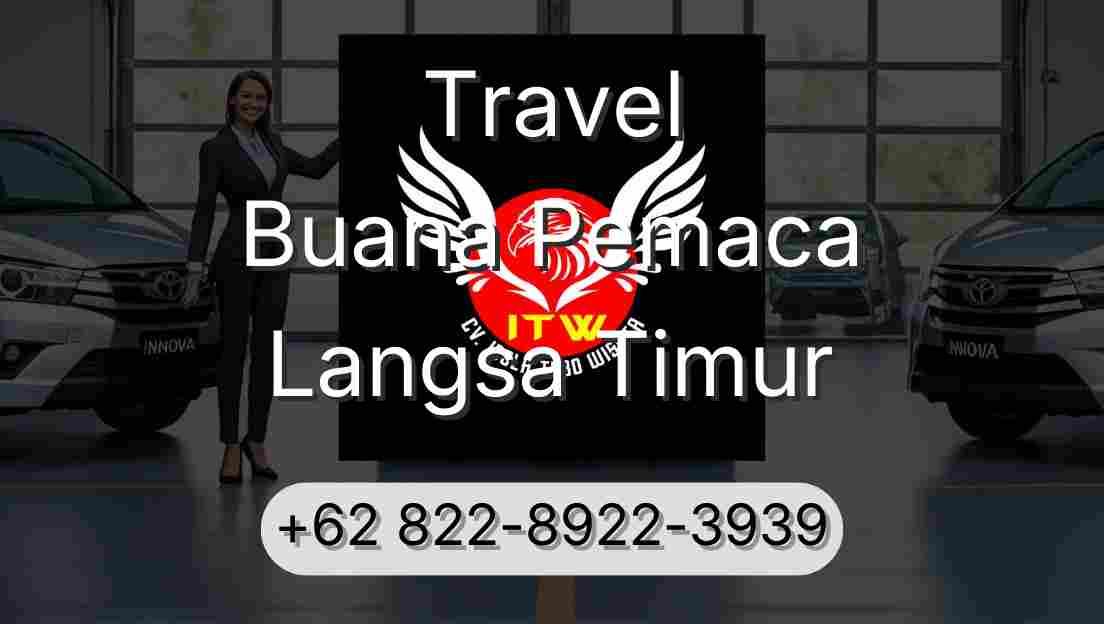 Travel Buana Pemaca Langsa Timur