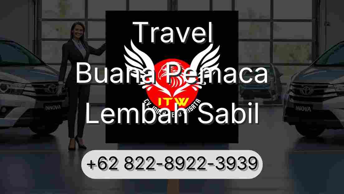 Travel Buana Pemaca Lembah Sabil