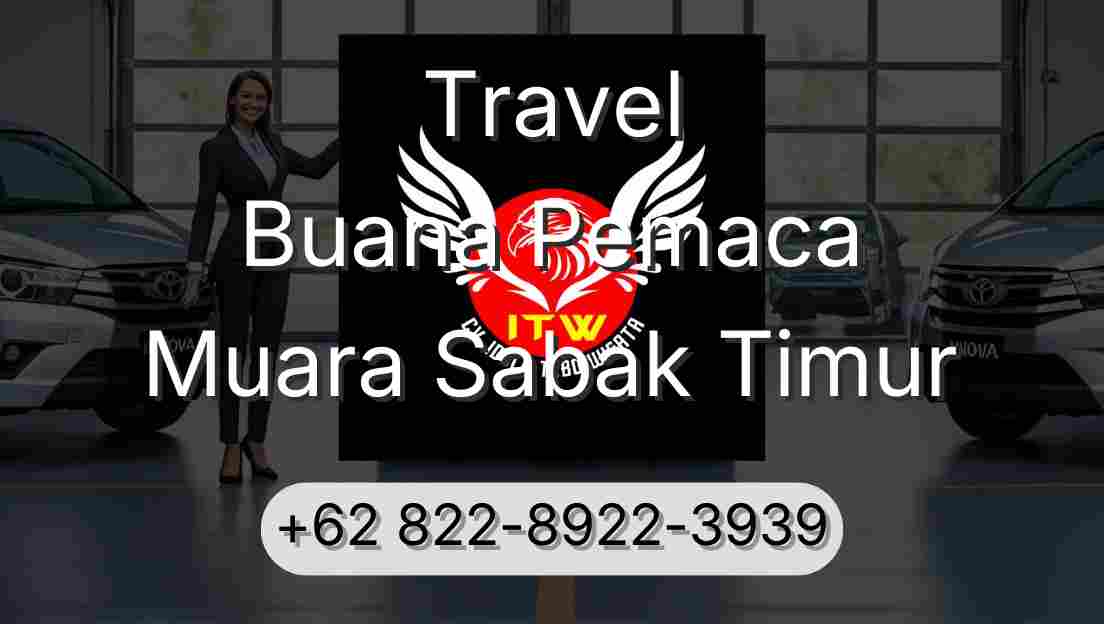 Travel Buana Pemaca Muara Sabak Timur
