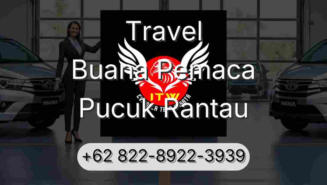 Travel Buana Pemaca Pucuk Rantau