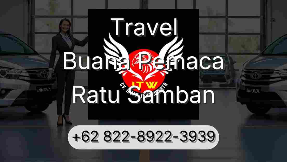 Travel Buana Pemaca Ratu Samban