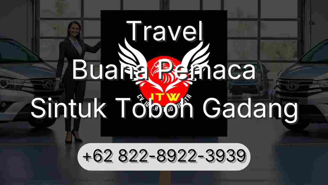 Travel Buana Pemaca Sintuk Toboh Gadang