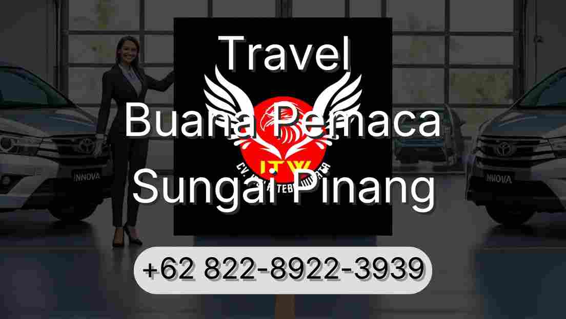 Travel Buana Pemaca Sungai Pinang