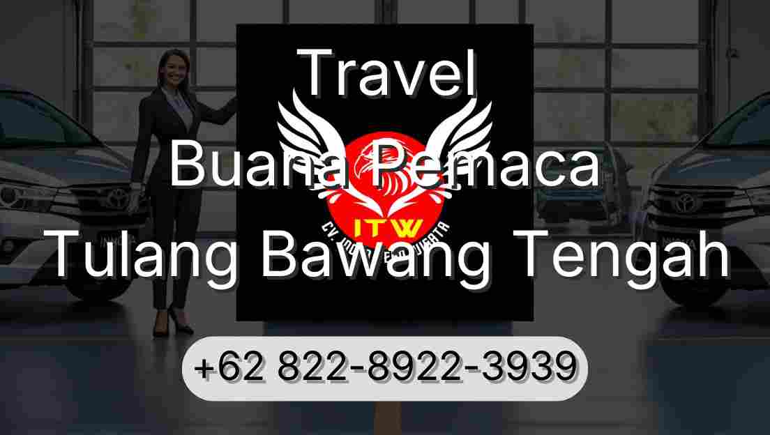 Travel Buana Pemaca Tulang Bawang Tengah