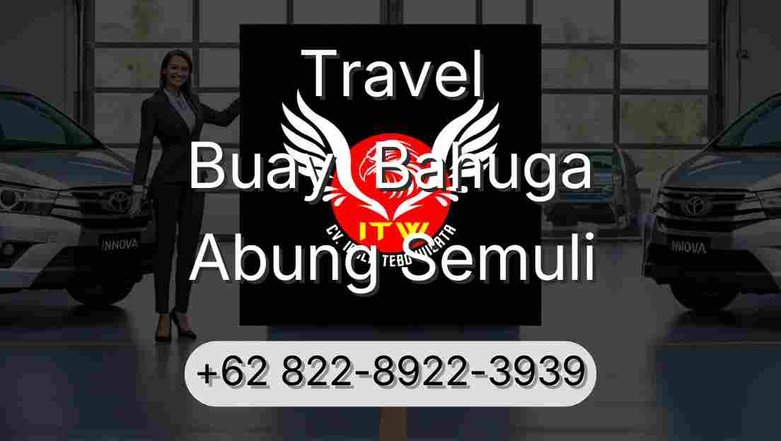 Travel Buay  Bahuga Abung Semuli