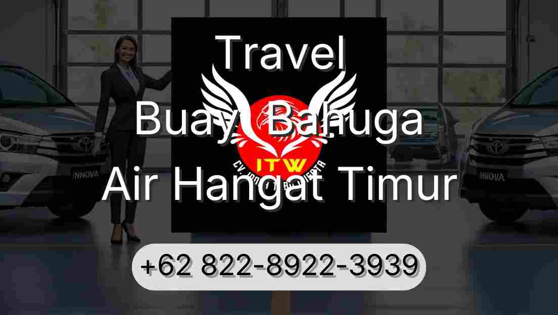 Travel Buay  Bahuga Air Hangat Timur