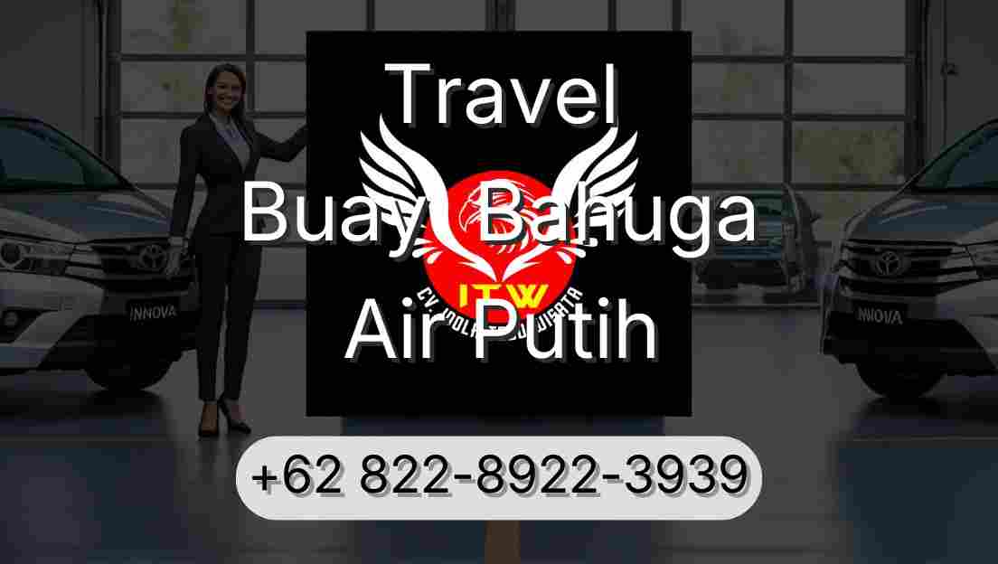 Travel Buay  Bahuga Air Putih