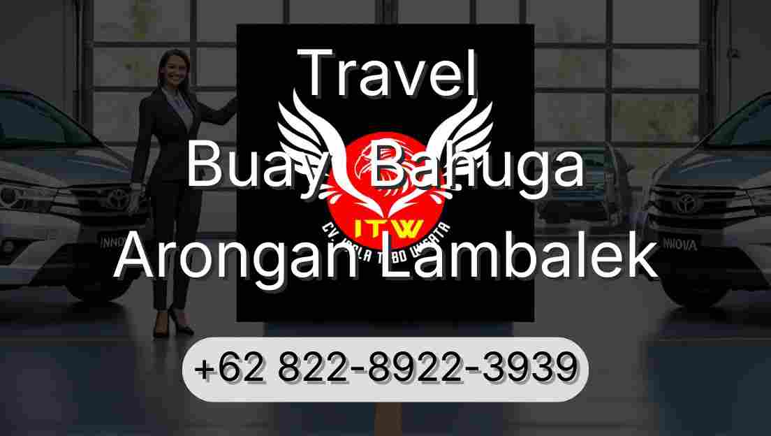 Travel Buay  Bahuga Arongan Lambalek