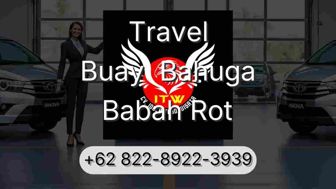 Travel Buay  Bahuga Babah Rot