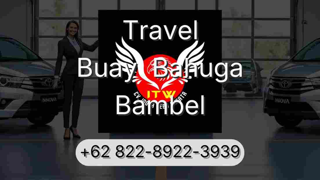 Travel Buay  Bahuga Bambel