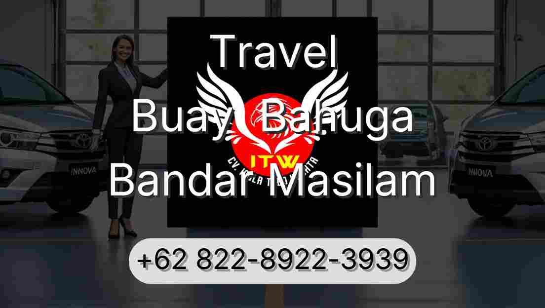 Travel Buay  Bahuga Bandar Masilam