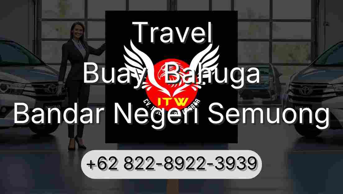 Travel Buay  Bahuga Bandar Negeri Semuong