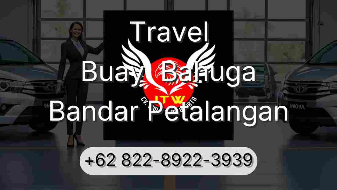 Travel Buay  Bahuga Bandar Petalangan