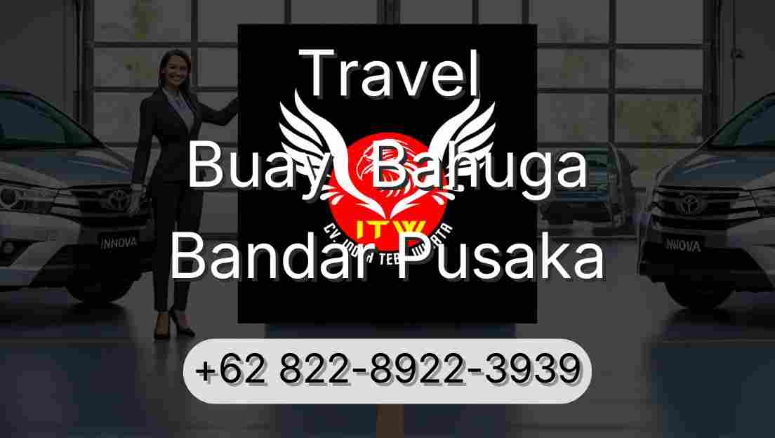 Travel Buay  Bahuga Bandar Pusaka