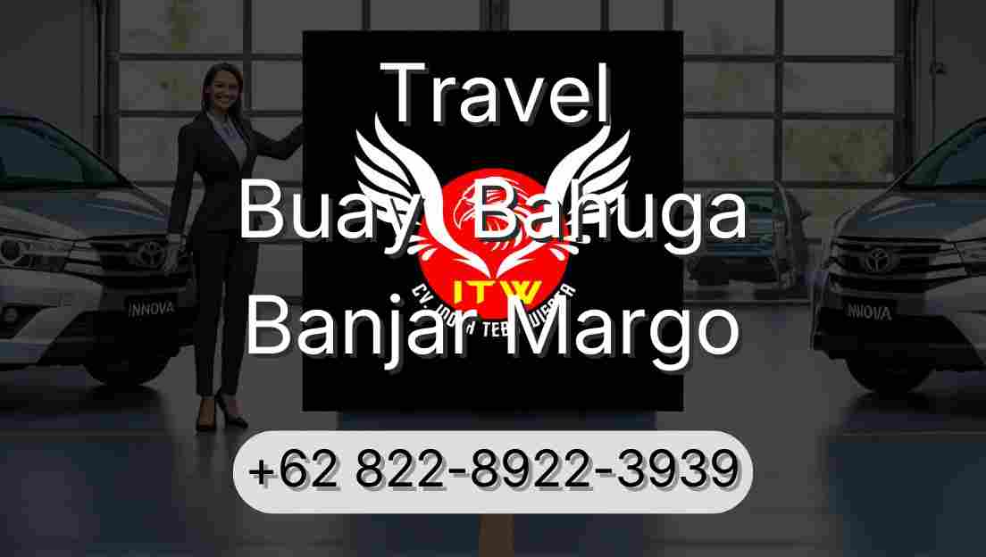 Travel Buay  Bahuga Banjar Margo
