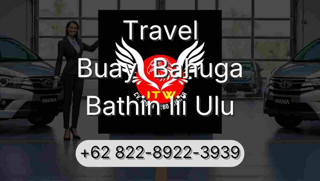 Travel Buay  Bahuga Bathin Iii Ulu