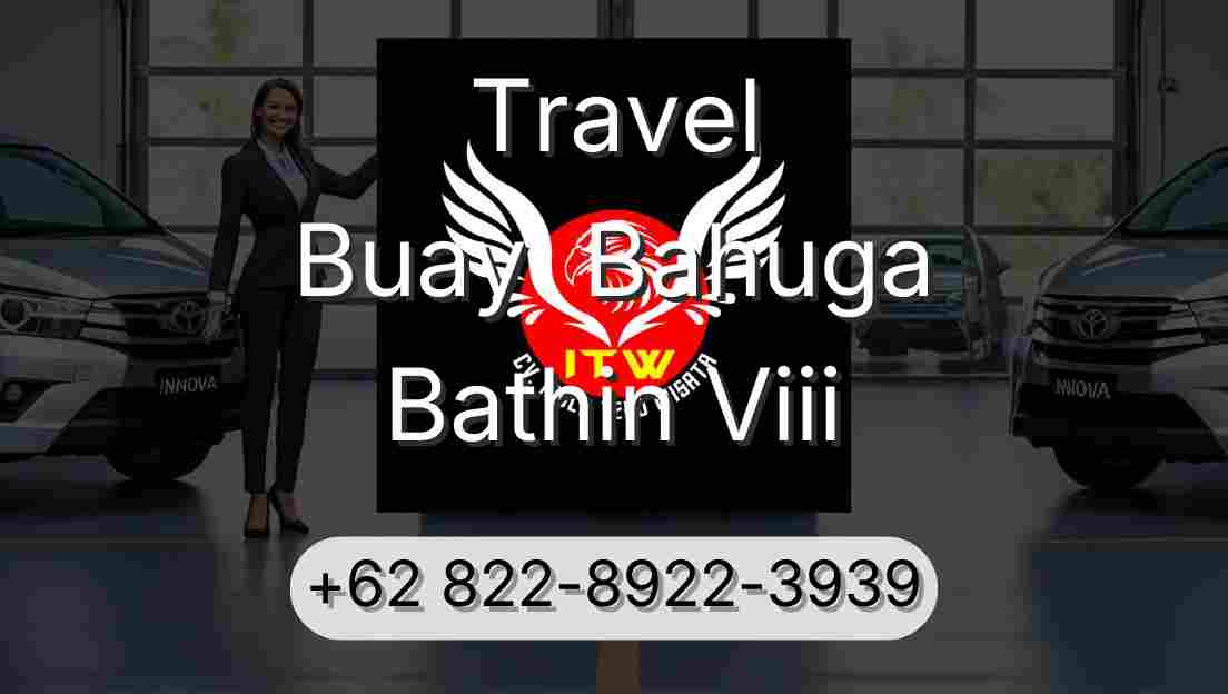 Travel Buay  Bahuga Bathin Viii