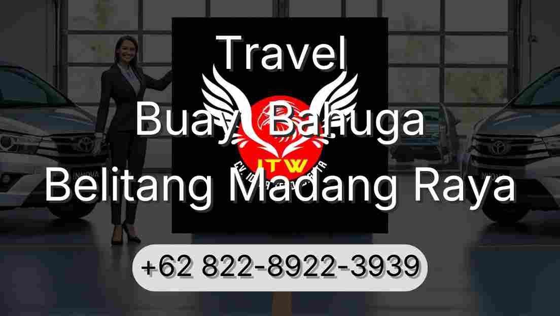 Travel Buay  Bahuga Belitang Madang Raya