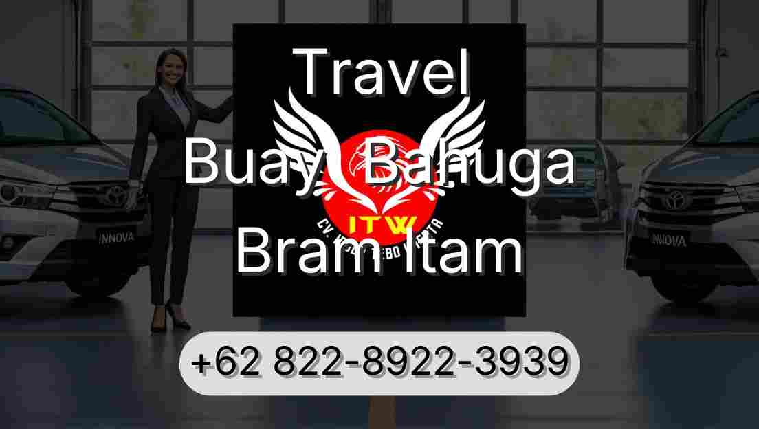 Travel Buay  Bahuga Bram Itam