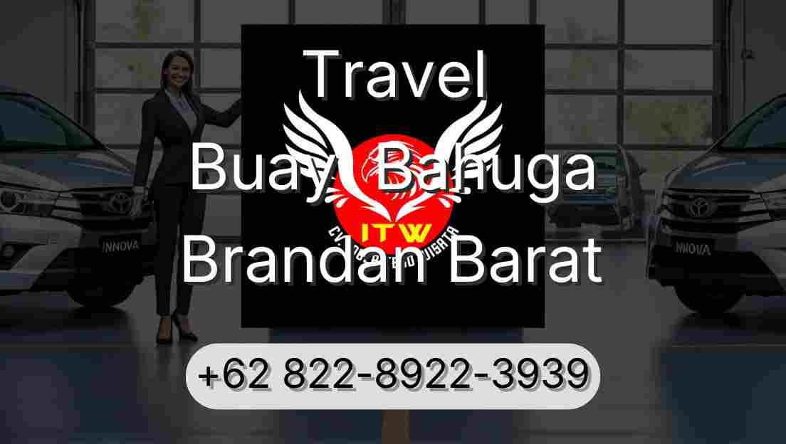 Travel Buay  Bahuga Brandan Barat